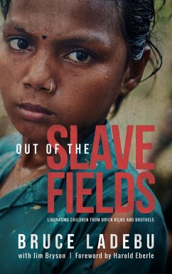 Out of the Slave Fields - Ladebu, Bruce E