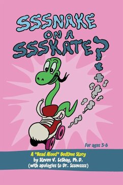 Sssnake on a Ssskate? - Leshay, Steven V.