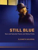 Still Blue: New and Selected Poems and Retina Prints