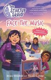 The Startup Squad: Face the Music (The Startup Squad, 2): Updated and Expanded Edition