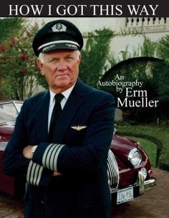 How I Got This Way: An Autobiography - Mueller, Erm