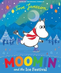 Moomin and the Ice Festival - Jansson, Tove