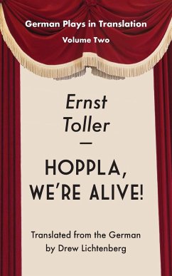 Hoppla, We're Alive! Drama. - Toller, Ernst