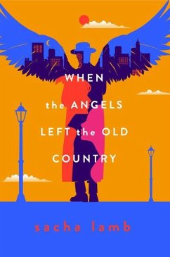 When the Angels Left the Old Country - Lamb, Sacha