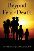Beyond the Fear of Death