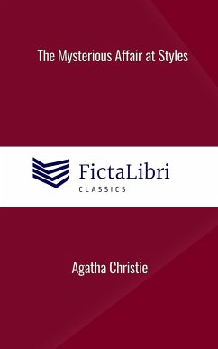 The Mysterious Affair at Styles (FictaLibri Classics) - Christie, Agatha