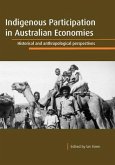 Indigenous Participation in Australian Economies: Historical and anthropological perspectives