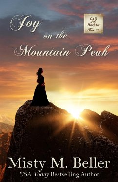 Joy on the Mountain Peak - Beller, Misty M.