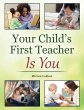Your Child's First Teacher Is You - Bild 1