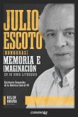 Julio Escoto (Honduras): Memoria e imaginación en su obra literaria