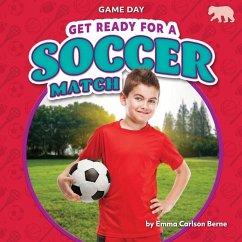Get Ready for a Soccer Match - Berne, Emma Carlson