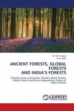 ANCIENT FORESTS, GLOBAL FORESTS AND INDIA¿S FORESTS