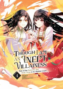 Though I Am an Inept Villainess: Tale of the Butterfly-Rat Body Swap in the Maiden Court (Manga) Vol. 4 - Nakamura, Satsuki