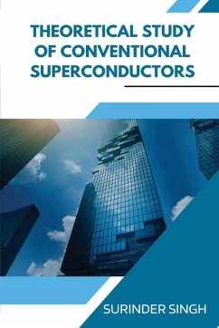 Theoretical Study of Conventional Superconductors - Singh, Surinder