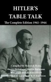 Hitler's Table Talk: The Complete Edition 1941-1944
