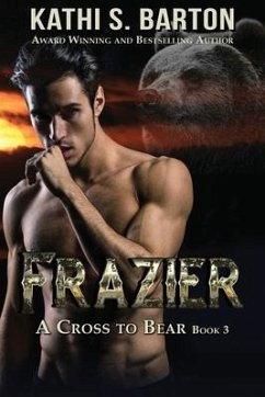 Frazier: A Cross to Bear Shifter Romance - Barton, Kathi S.