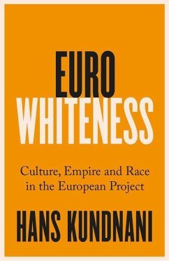 Eurowhiteness - Kundnani, Hans