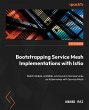 Bootstrapping Service Mesh... - Bild 1