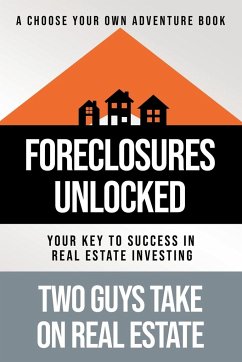 Foreclosures Unlocked - Tortoriello, Matthew; Shippee, Kevin