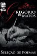 Gregório de Matos - Seleção de Poemas - Bild 1