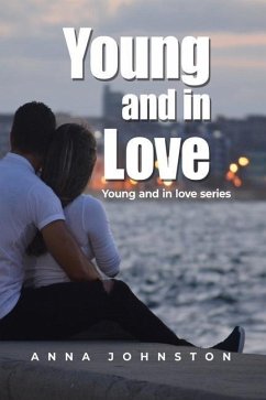 Young and in Love: Young and in love series - Johnston, Anna