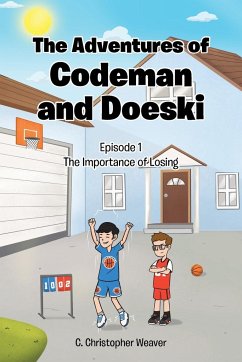 The Adventures of Codeman and Doeski - Weaver, C. Christopher