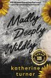 Madly Deeply Wildly - Bild 1