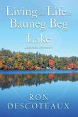 Living the Life on Bauneg Beg Lake: Lakeside Memoirs