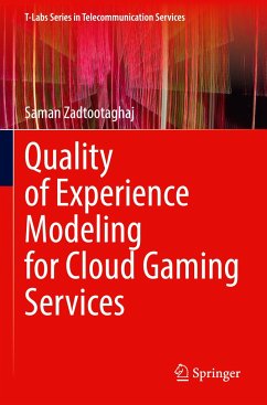Quality of Experience Modeling for Cloud Gaming Services - Zadtootaghaj, Saman