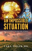 An Impossible Situation: Oppenheimer in Time