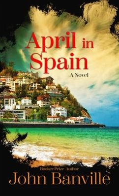 April in Spain - Banville, John