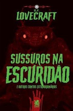 Lovecraft - Sussuros Na Escuridão e Outros Contos Extraordinários - Phillips, Howard