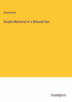 Simple Memorial of a Beloved Son - Anonymous