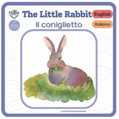 The Little Rabbit - Il coniglietto: Italiano - English - Burkhardt, Hannah