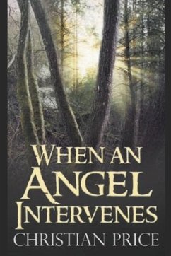 When an Angel Intervenes - Atkisson, Jim.; Price, Christian