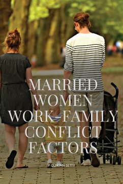 Married Women Work-Family Conflict Factors - P Gunjan, Setty