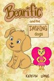 Bearific(R) and the Dashing Dogs