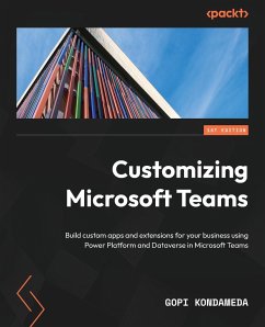 Customizing Microsoft Teams - Kondameda, Gopi