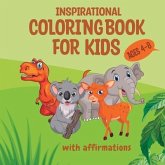 Inspirational Coloring Book for Kids ages 4-8: With Affirmations
