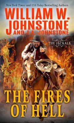 The Fires of Hell - Johnstone, William W.; Johnstone, J. A.