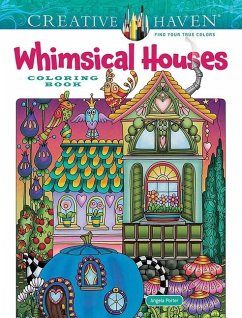 Creative Haven Whimsical Houses Coloring Book - Porter, Angela