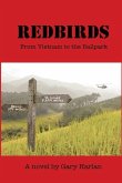 Redbirds: From Vietnam to the Ballpark