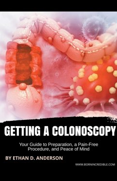 Getting a Colonoscopy - Anderson, Ethan D