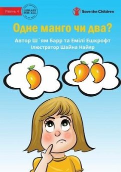 One Mango Or Two? - Одне манго чи два? - Barr, Shyam; Ashcroft, Emily