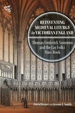 Reinventing Medieval Liturgy in Victorian England - Jasper, David; Smith, Jeremy J