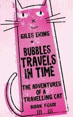 Bubbles Travels In Time - Ekins, Giles