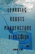 Learning Robots Manufacture Direction - Bild 1