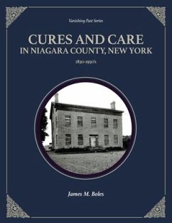 Cures and Care in Niagara County, New York - Boles, James M