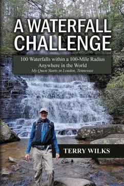 A Waterfall Challenge: My Quest Starts in Loudon, Tennessee - Wilks, Terry