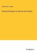 Scripture Readings for Schools and... - Bild 1